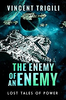 The Enemy of an Enemy (Lost Tales of Power Book 1)