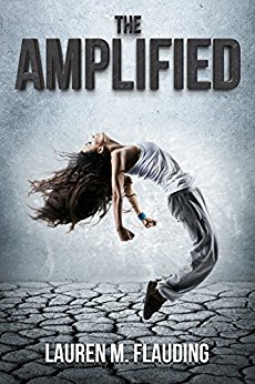 The Amplified: Book One in The Amplified Trilogy