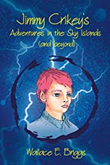 Jimmy Crikey's Adventures in the Sky Islands (and beyond)